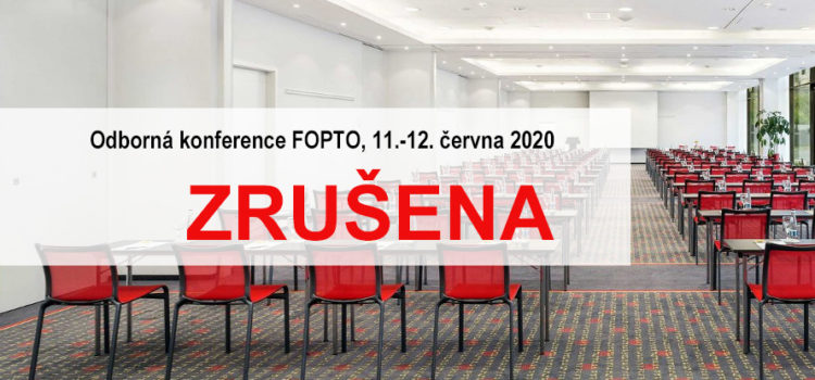 Červnová konference FOPTO 2020 zrušena